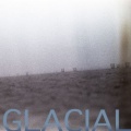 Glacial