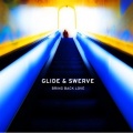 Glide & Swerve、Glide、Aret Kapetanovic、Swerve