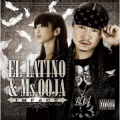 EL LATINO&MS.OOJA、AK-69