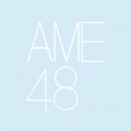 AME48翻唱团、羽奈Yunai、安宸Tsubaki、栀晴Harein、遥遥HaruKa、啊茶Chamoey_