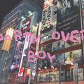 Party Over Boy - My Love In You Disco Begins