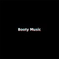 Booty Music