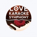 Love Karaoke Symphony