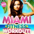 Miami Fitness Crew、C.Key D.Guetta F.Riesterer G.Tuinfort K.Livingston
