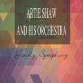 Artie Shaw and His Orchestra 