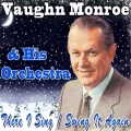 Vaughn Monroe And His Orchestra