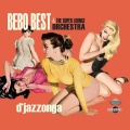 THE SUPER LOUNGE ORCHESTRA、BEBO BEST