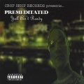 PREMEDITATED
