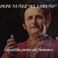 Pepe Nuñez El Loreño、Pepe Nuñez 