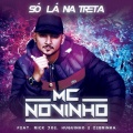 MC Novinho、Mc Priscila、DJ CABEÇA O MALVADO、MC GW、MC Kevin O Chris、Mc Orelha
