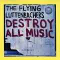 The Flying Luttenbachers - The Necesssary Impossibility of Determinism