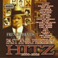 French Braids Presents、Pimp C、Rappin' 4-Tay、Lil Bigg、Yukmouth