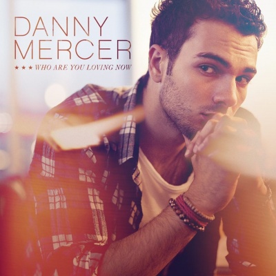 Danny Mercer资料,Danny Mercer最新歌曲,Danny MercerMV视频,Danny Mercer音乐专辑,Danny Mercer好听的歌