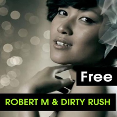 Robert M.& Dirty Rush