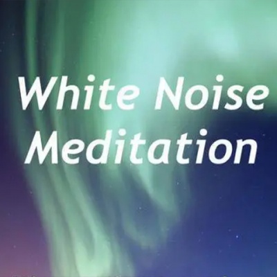White Noise Meditation资料,White Noise Meditation最新歌曲,White Noise MeditationMV视频,White Noise Meditation音乐专辑,White Noise Meditation好听的歌