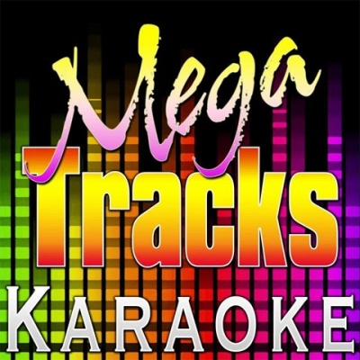 Mega Tracks Karaoke Band资料,Mega Tracks Karaoke Band最新歌曲,Mega Tracks Karaoke BandMV视频,Mega Tracks Karaoke Band音乐专辑,Mega Tracks Karaoke Band好听的歌