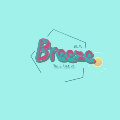 Breeze-翻唱团资料,Breeze-翻唱团最新歌曲,Breeze-翻唱团MV视频,Breeze-翻唱团音乐专辑,Breeze-翻唱团好听的歌