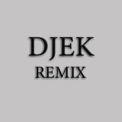 DJEK资料,DJEK最新歌曲,DJEKMV视频,DJEK音乐专辑,DJEK好听的歌