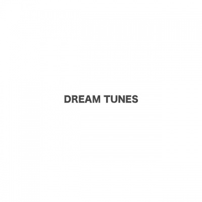 Dream Tunes资料,Dream Tunes最新歌曲,Dream TunesMV视频,Dream Tunes音乐专辑,Dream Tunes好听的歌