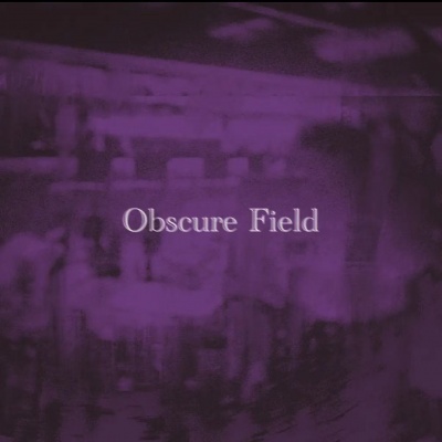 晦涩牧场Obscure Field资料,晦涩牧场Obscure Field最新歌曲,晦涩牧场Obscure FieldMV视频,晦涩牧场Obscure Field音乐专辑,晦涩牧场Obscure Field好听的歌