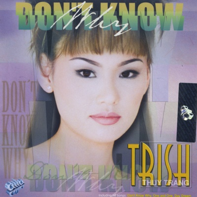Trish Trang资料,Trish Trang最新歌曲,Trish TrangMV视频,Trish Trang音乐专辑,Trish Trang好听的歌