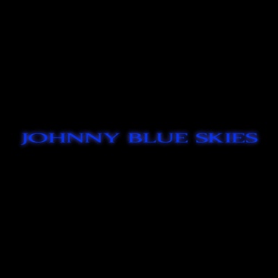 Johnny Blue Skies资料,Johnny Blue Skies最新歌曲,Johnny Blue SkiesMV视频,Johnny Blue Skies音乐专辑,Johnny Blue Skies好听的歌