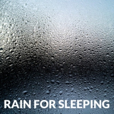 Rain for Sleep资料,Rain for Sleep最新歌曲,Rain for SleepMV视频,Rain for Sleep音乐专辑,Rain for Sleep好听的歌