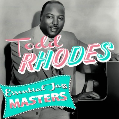 Todd Rhodes资料,Todd Rhodes最新歌曲,Todd RhodesMV视频,Todd Rhodes音乐专辑,Todd Rhodes好听的歌