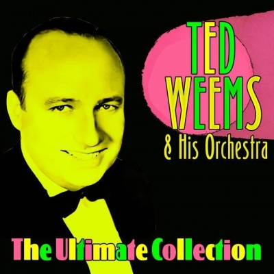 Ted Weems & His Orchestra资料,Ted Weems & His Orchestra最新歌曲,Ted Weems & His OrchestraMV视频,Ted Weems & His Orchestra音乐专辑,Ted Weems & His Orchestra好听的歌