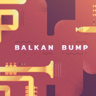Balkan Bump资料,Balkan Bump最新歌曲,Balkan BumpMV视频,Balkan Bump音乐专辑,Balkan Bump好听的歌