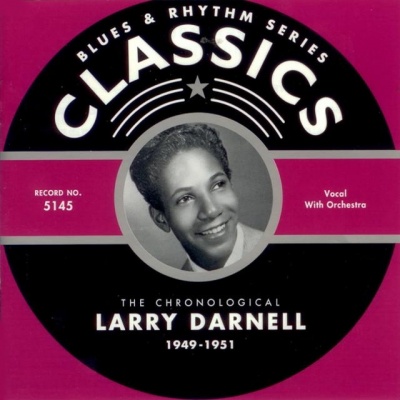 Larry Darnell资料,Larry Darnell最新歌曲,Larry DarnellMV视频,Larry Darnell音乐专辑,Larry Darnell好听的歌