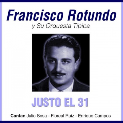 Francisco Rotundo资料,Francisco Rotundo最新歌曲,Francisco RotundoMV视频,Francisco Rotundo音乐专辑,Francisco Rotundo好听的歌