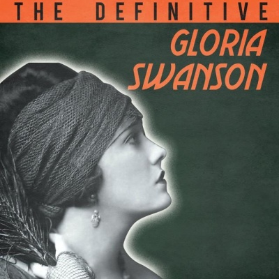 Gloria Swanson资料,Gloria Swanson最新歌曲,Gloria SwansonMV视频,Gloria Swanson音乐专辑,Gloria Swanson好听的歌