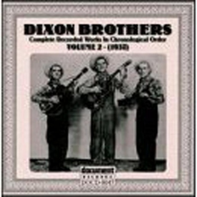 The Dixon Brothers资料,The Dixon Brothers最新歌曲,The Dixon BrothersMV视频,The Dixon Brothers音乐专辑,The Dixon Brothers好听的歌
