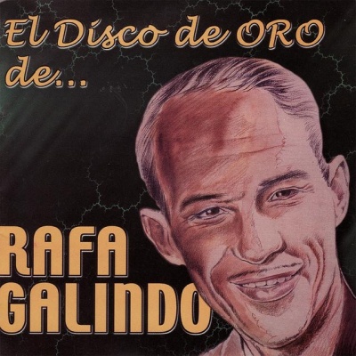 Rafa Galindo资料,Rafa Galindo最新歌曲,Rafa GalindoMV视频,Rafa Galindo音乐专辑,Rafa Galindo好听的歌