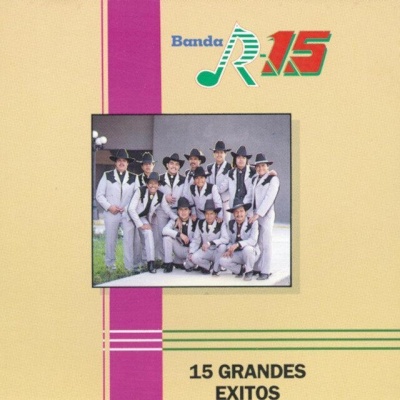 Banda R-15资料,Banda R-15最新歌曲,Banda R-15MV视频,Banda R-15音乐专辑,Banda R-15好听的歌