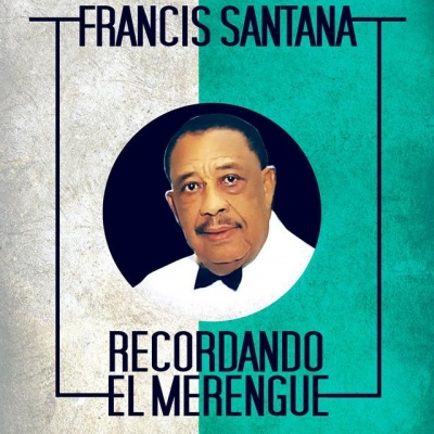 Francis Santana资料,Francis Santana最新歌曲,Francis SantanaMV视频,Francis Santana音乐专辑,Francis Santana好听的歌