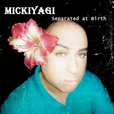 Mickiyagi资料,Mickiyagi最新歌曲,MickiyagiMV视频,Mickiyagi音乐专辑,Mickiyagi好听的歌
