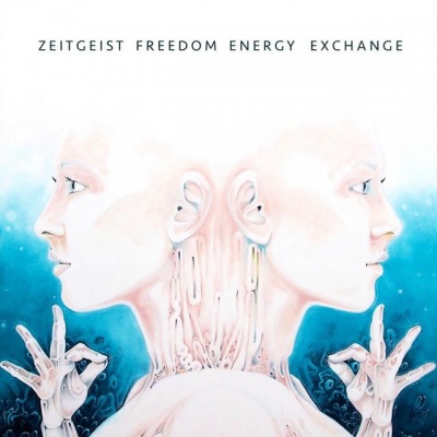 Zeitgeist Freedom Energy Exchange资料,Zeitgeist Freedom Energy Exchange最新歌曲,Zeitgeist Freedom Energy ExchangeMV视频,Zeitgeist Freedom Energy Exchange音乐专辑,Zeitgeist Freedom Energy Exchange好听的歌