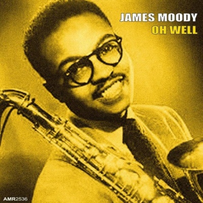 James Moody Quintet资料,James Moody Quintet最新歌曲,James Moody QuintetMV视频,James Moody Quintet音乐专辑,James Moody Quintet好听的歌